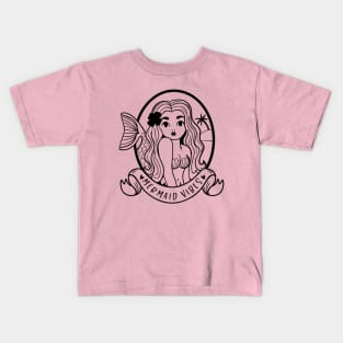 Mermaid vibes; ocean; sea; water; beach; swim; tropical; girl; Kids T-Shirt